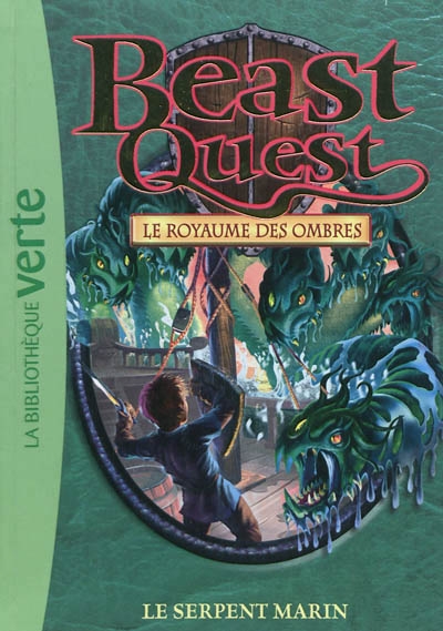 Beast Quest : Le royaume des ombres T.17 - Le Serpent marin | Blade, Adam