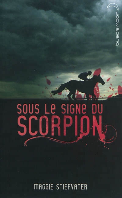 Sous le signe du Scorpion | Stiefvater, Maggie