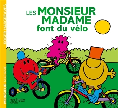 Monsieur Madame - Les Monsieur Madame font du vélo  | Hargreaves, Adam