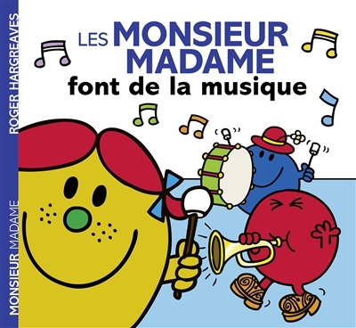 Monsieur Madame - Les Monsieur Madame font de la musique  | Hargreaves, Adam