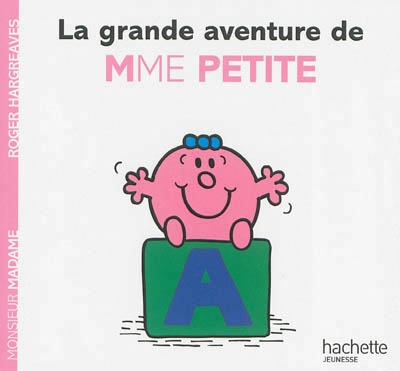 Monsieur Madame - La grande aventure de Mme Petite | Hargreaves, Roger