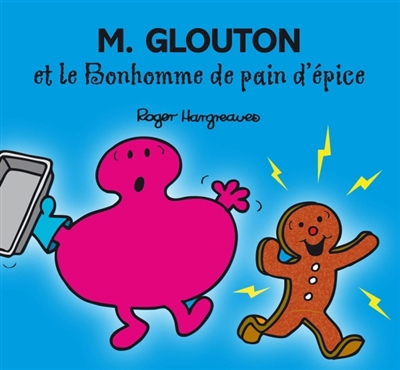 Monsieur Madame - M. Glouton et le bonhomme de pain d'épice | Hargreaves, Roger