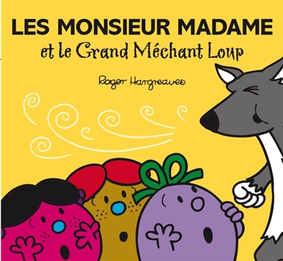 Monsieur Madame - Les Monsieur Madame et le grand méchant loup  | Hargreaves, Roger