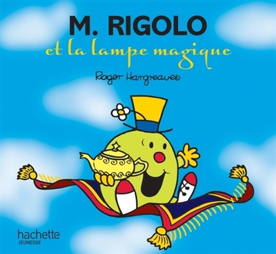 Monsieur Madame - M. Rigolo et la lampe magique | Hargreaves, Roger