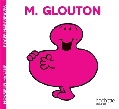 Monsieur Madame T.04 - M. Glouton | Hargreaves, Roger