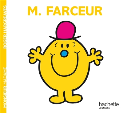 Monsieur Madame T.03 - M. Farceur | Hargreaves, Roger