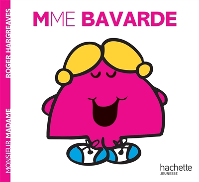 Monsieur Madame T.29 - Mme Bavarde | Hargreaves, Roger