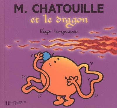Monsieur Madame - M. Chatouille et le dragon | Hargreaves, Roger