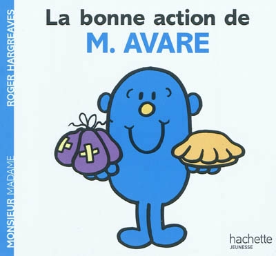 Monsieur Madame - La bonne action de M. Avare | Hargreaves, Roger