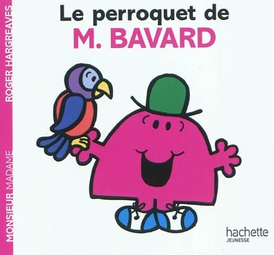 Monsieur et Madame - Le perroquet de M. Bavard | Hargreaves, Roger