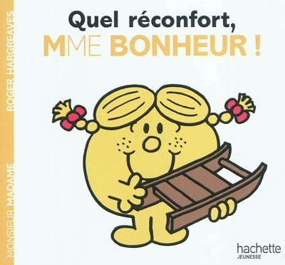 Monsieur Madame - Quel réconfort, Mme Bonheur ! | Hargreaves, Roger