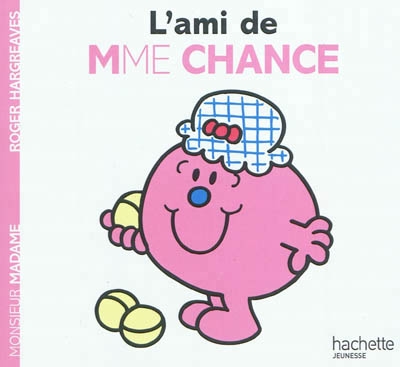 Monsieur Madame - L'ami de Mme Chance | Hargreaves, Roger