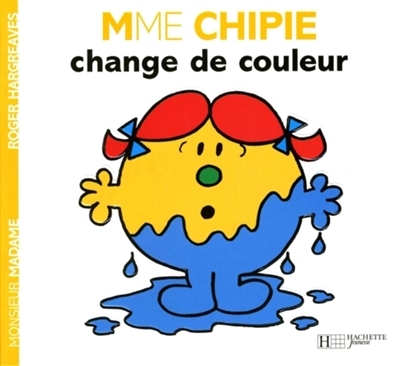 Monsieur Madame - Mme Chipie change de couleur | Hargreaves, Roger