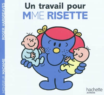 Monsieur Madame - Un travail pour Mme Risette | Hargreaves, Roger