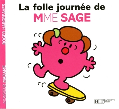 Monsieur Madame - La folle journée de Mme Sage | Hargreaves, Roger