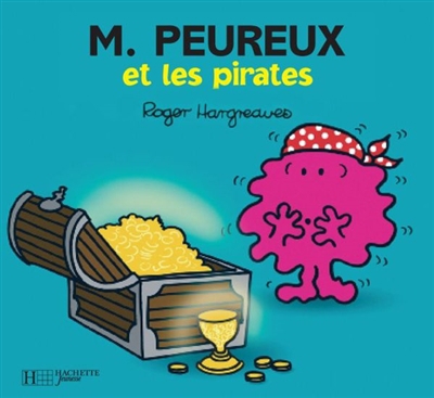 Monsieur Madame - M. Peureux et les pirates | Hargreaves, Roger