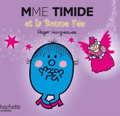 Monsieur Madame - Mme Timide et la bonne fée | Hargreaves, Roger