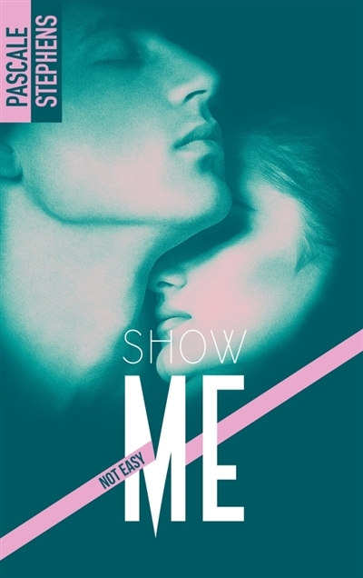 Show me | Stephens, Pascale