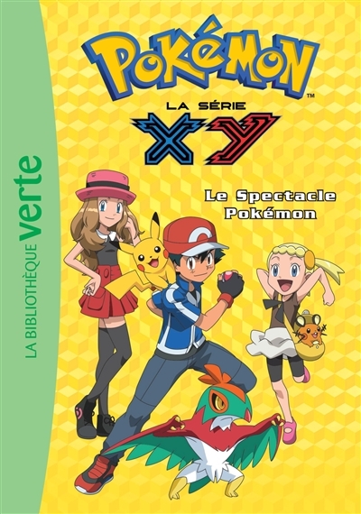 Pokémon : la série XY T.22 - Le spectacle Pokémon | Godeau, Natacha