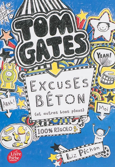 Tom Gates T.02 - Excuses béton (et autres bons plans) | Pichon, Liz