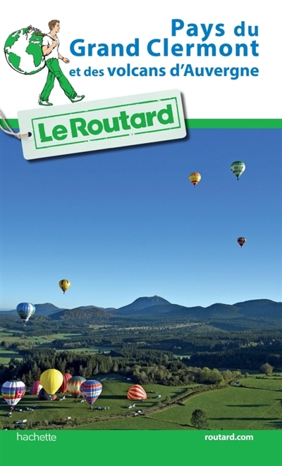 Pays du Grand Clermont et des volcans d'Auvergne | Gloaguen, Philippe