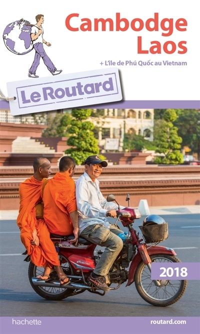 Cambodge, Laos + l'île de Phu Quoc au Vietnam -Le Routard | Gloaguen, Philippe