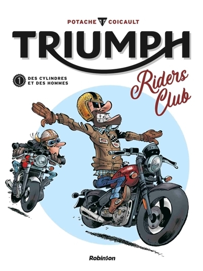 Triumph riders club T.01 - Des cylindres et des hommes | Potache