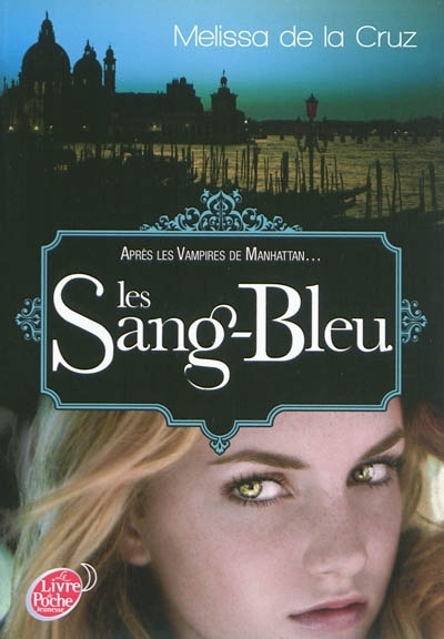 Vampires de Manhattan (Les) T.02 - Sang-bleu (Les) | De la Cruz, Melissa