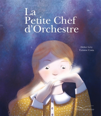 La Petite Chef d'Orchestre  | Lévy, Didier