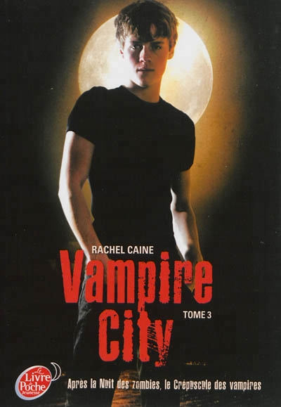 Vampire city T.03 - Crépuscule des vampires (Le) | Caine, Rachel