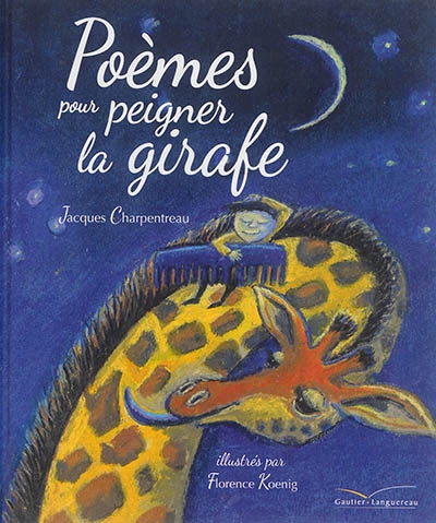 Poèmes pour peigner la girafe | Charpentreau, Jacques
