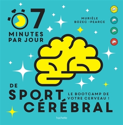 7 minutes par jour de sport cérébral | Bozec-Pearce, Murièle