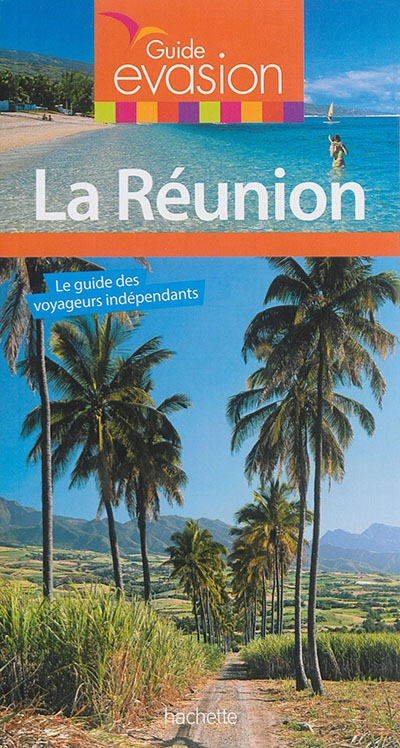 Guide évasion - La Réunion | Morhain, Geoffroy