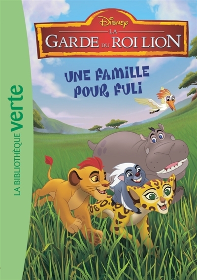 Garde du roi lion (La) T.04 - Une famille pour Fuli | Walt Disney company