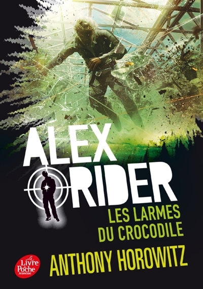 Alex Rider T.08 - Les larmes du crocodile  | Horowitz, Anthony