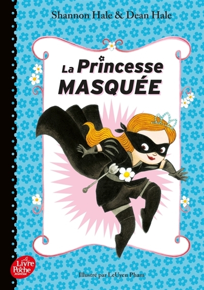 La princesse masquée - T.01 | Hale, Shannon