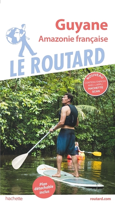 Le routard - Guyane : Amazonie française | Gloaguen, Philippe