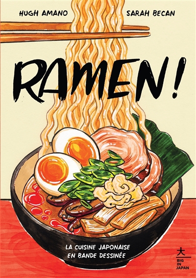Ramen ! : la cuisine japonaise en bande dessinée | Amano, Hugh