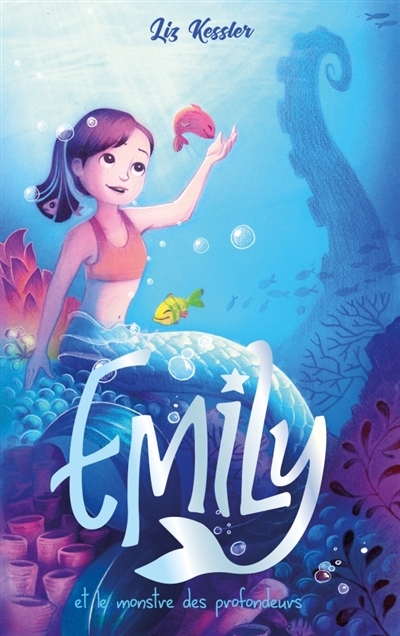 Emily T.02 - Emily et le monstre des profondeurs | Kessler, Liz