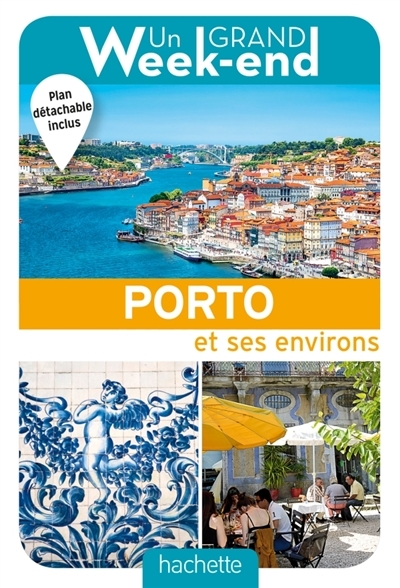 Un grand week-end à Porto et ses environs | Fouquet, Sophie