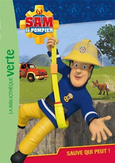 Sam le pompier - Sauve qui peut ! | Chatel, Christelle