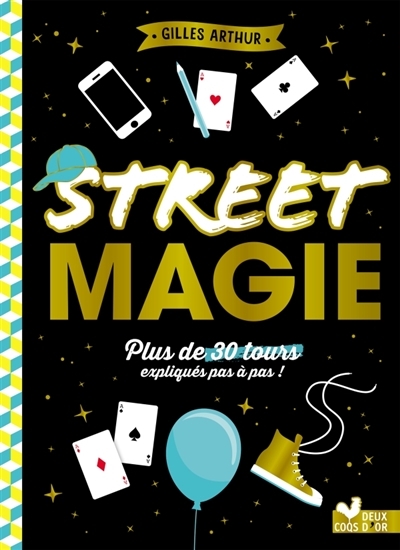 Street magie | Arthur, Gilles