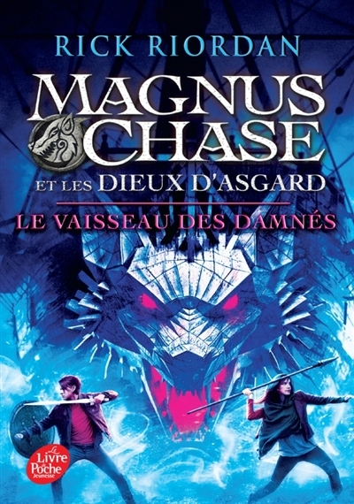 Magnus Chase et les dieux d''Asgard T.03 - Le vaisseau des damnés | Riordan, Rick