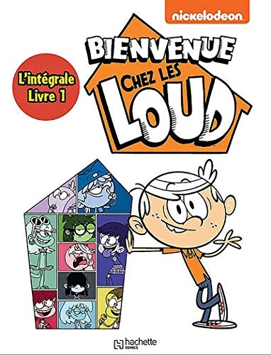 Bienvenue chez les Loud : intégrale T.01 à T.03 | Nickelodeon productions