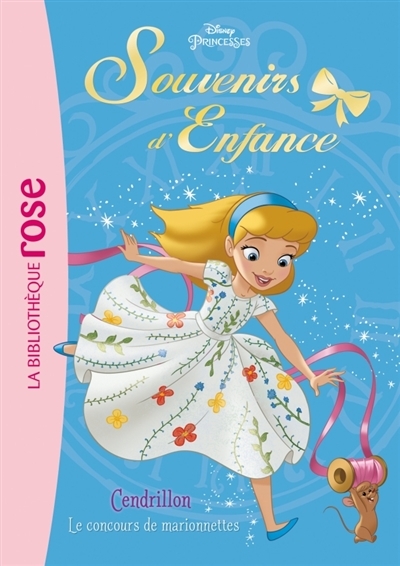 Princesses : souvenirs d'enfance T.01 - Cendrillon : le concours de marionnettes | Elland-Goldsmith, Rosalind