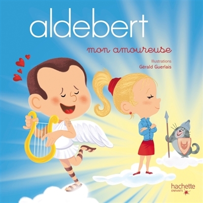 Aldebert - Mon amoureuse | Aldebert