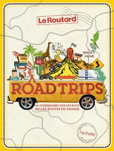 Road Trips - Le Routard | Gloaguen, Philippe