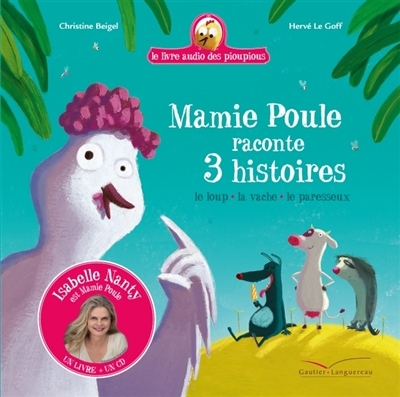 Mamie Poule raconte 3 histoires | Beigel, Christine