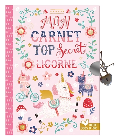 Mon carnet top secret licorne | Anglicas, Louise