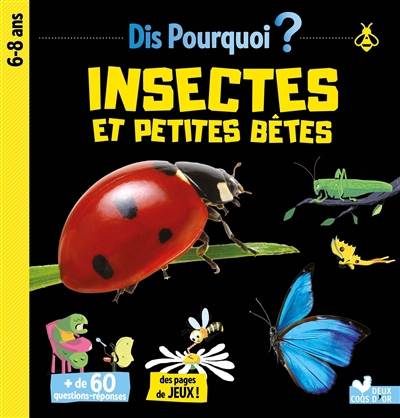 Insectes et petites bêtes : 6-8 ans | Mathivet, Eric